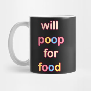 WILL POOP FOR FOOD KIDS CLOTHES Mug